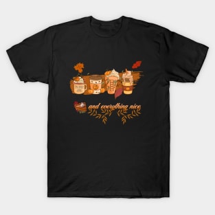 Pumpkin Spice And Everything Nice T-Shirt